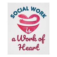 Social Work Is a Work of Heart Social Worker