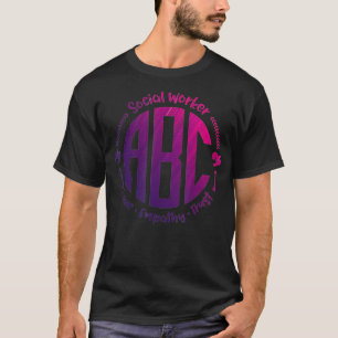 Social Worker ABC Love Empathy Trust Social T-Shirt