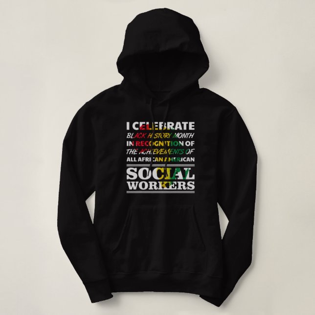 Social Worker African American Black History Quote Hoodie (Design Front)
