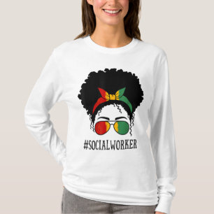 Social Worker African Women Messy Bun Black Histor T-Shirt