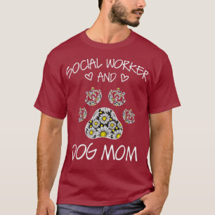 Social Worker And Dogs Mum Wildflowers Daisy T-Shirt
