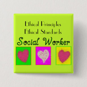 Social Worker Ethical Principles-Ethical Standards 15 Cm Square Badge