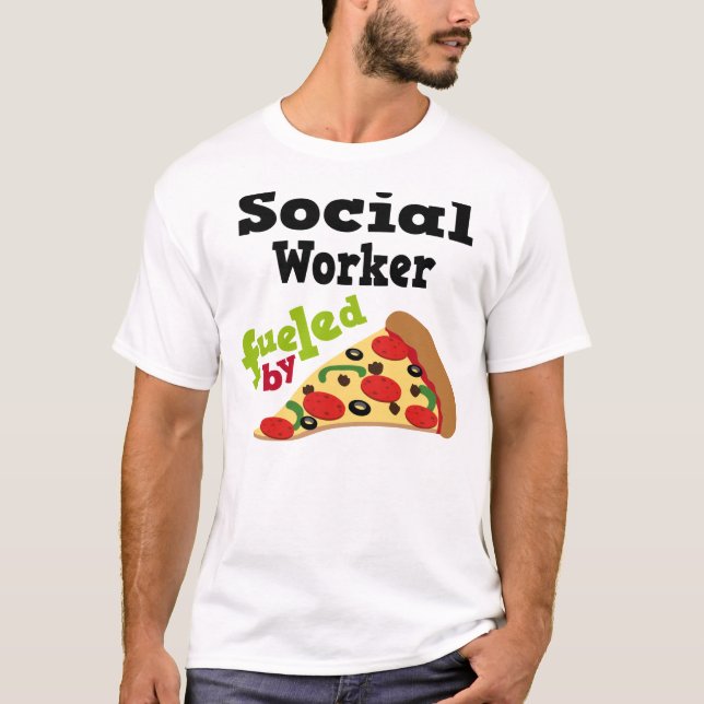 Social Worker (Funny) Pizza T Shirt (Front)