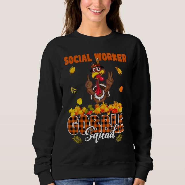 Social Worker Gobble Squad Thanksgiving Orange Pla Sweatshirt (Front)