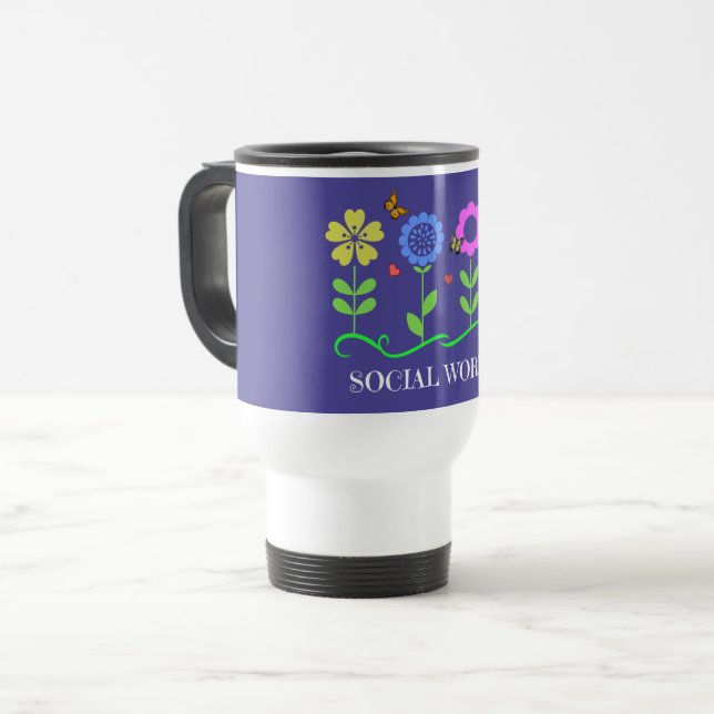 "Social Worker," Graphic Spring Flowers Travel Mug (Front Left)