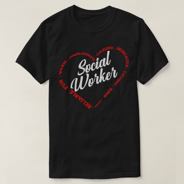 Social Worker Heart Profession Work Gratitude Gift T-Shirt (Design Front)
