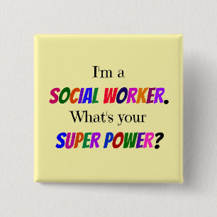 Social Worker Humour 15 Cm Square Badge