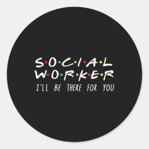Social Worker I'll Be There For You Christmas Classic Round Sticker