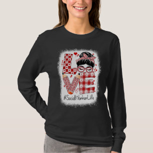 Social Worker Love Messy Bun Valentine's Day Appre T-Shirt