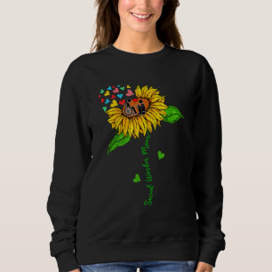 Social Worker Mom Sunflower Social Worker Tools Mo Sweatshirt