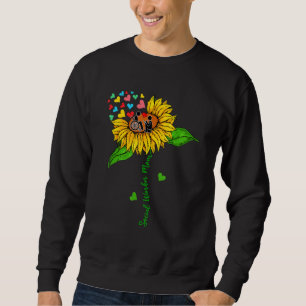 Social Worker Mom Sunflower Social Worker Tools Mo Sweatshirt