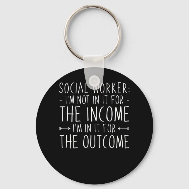 Social Worker Not In Income In Outcome Key Ring (Front)