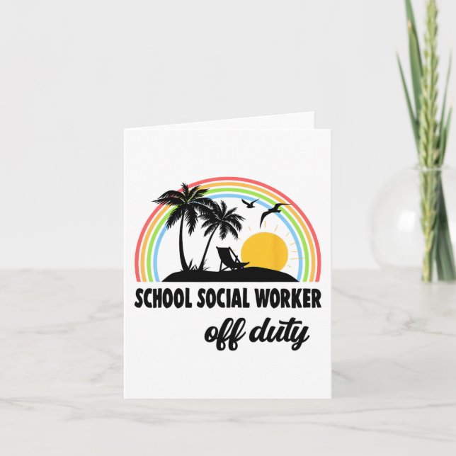 Social Worker Off Duty Rainbow End Of School Year  Card (Front)