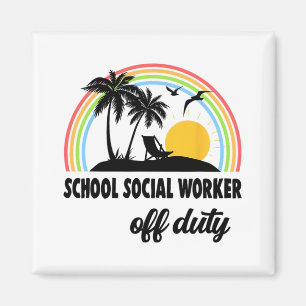 Social Worker Off Duty Rainbow End Of School Year  Magnet