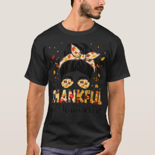Social Worker One Thankful Messy Bun Thanksgiving T-Shirt