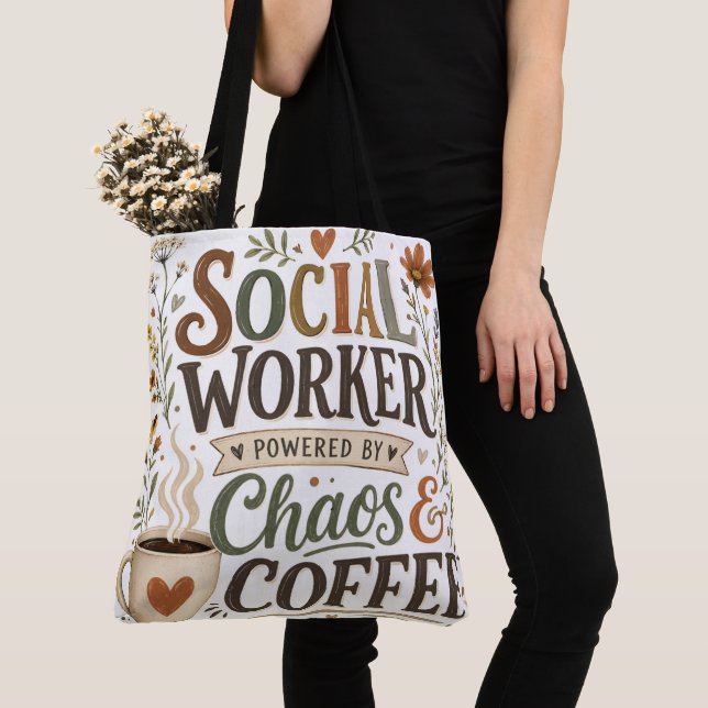 Social worker powered by chaos & coffee tote bag (Close Up)