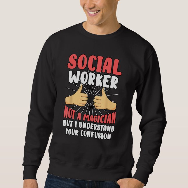 Social Worker Public Protection Community Welfare Sweatshirt (Front)