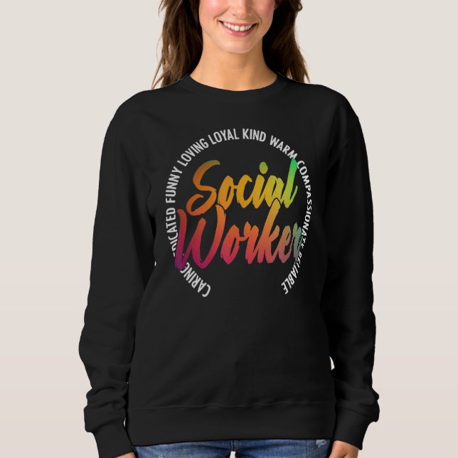 Social Worker Social Work Caseworker Public Servan Sweatshirt (Front)