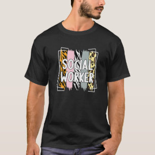 Social Worker Social Work Life Coworker Men Women T-Shirt