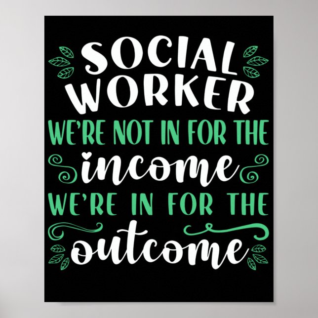 Social Worker Social Workers WeRe Not In For The Poster (Front)