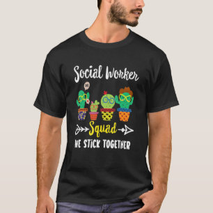 Social Worker Squad  Cactus Team Social Worker T-Shirt