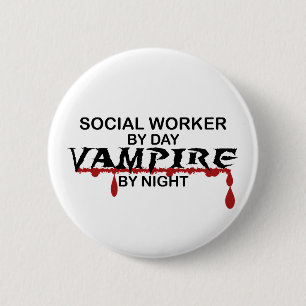 Social Worker Vampire by Night 6 Cm Round Badge