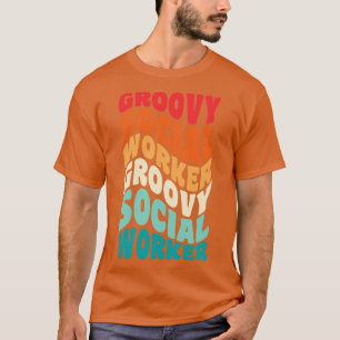 Social Worker Vintage Retro 60s 70s 80s Vibes T-Shirt