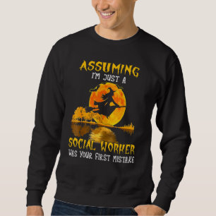 Social Worker Witch Riding Broom Halloween Costume Sweatshirt