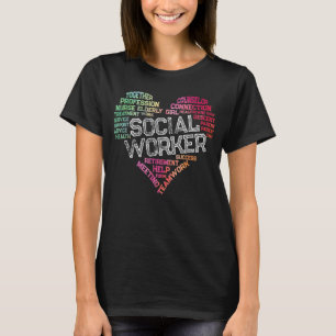 Social Worker Word Cloud Heart Social Work T-Shirt