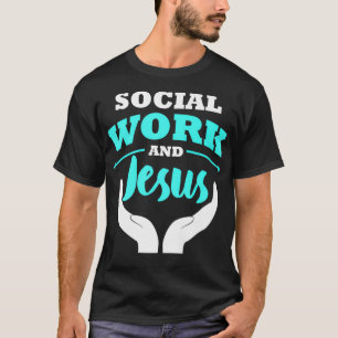 Social Worker Work Christian Gift MSW T-Shirt