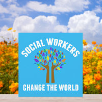 Social Workers Change the World Beautiful