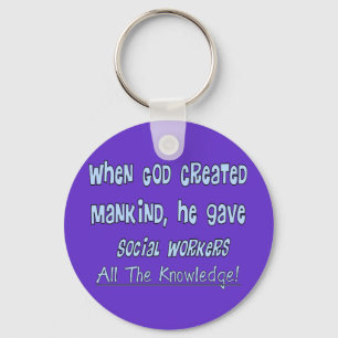 Social Workers "GOD GAVE KNOWLEDGE" Gifts Key Ring