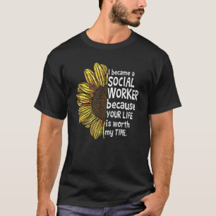 Social Works Week I Became A Social Worker T-Shirt