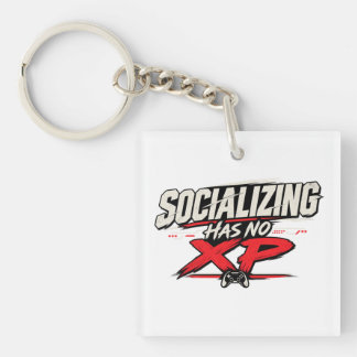 Socialising Has No XP Funny Gamer Quote Key Ring