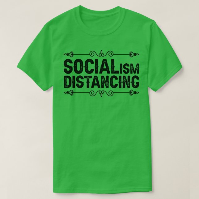 Socialism Distancing T-Shirt (Design Front)