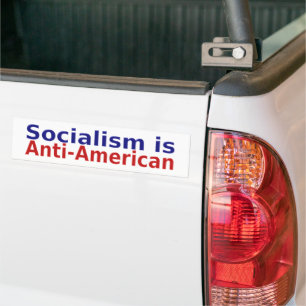 Socialism Is Anti American Bumper Sticker