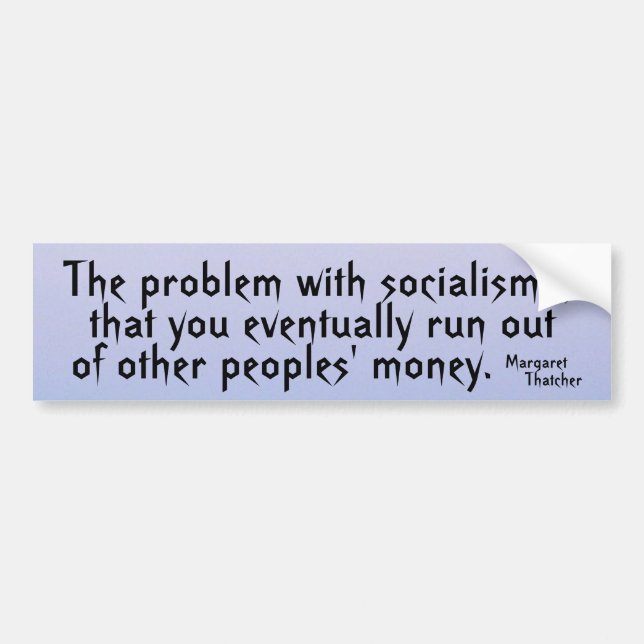 Socialism problem bumper sticker (Front)