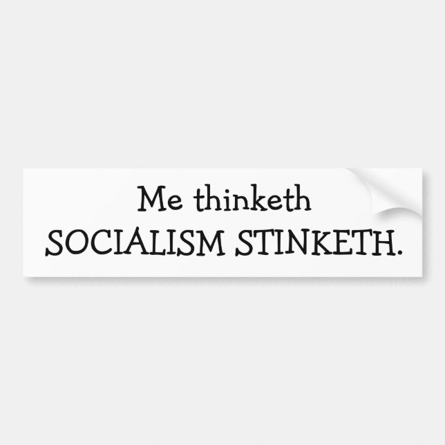 SOCIALISM STINKETH BUMPER STICKER (Front)