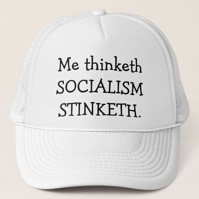 SOCIALISM STINKETH TRUCKER HAT (Front)