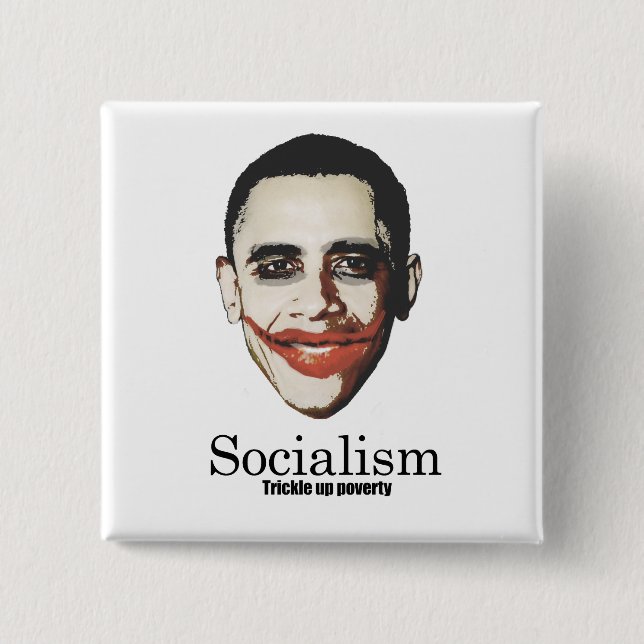 Socialism - Trickle up poverty 15 Cm Square Badge (Front)