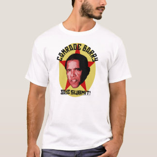 Socialist Comrade Barack Obama T-Shirt