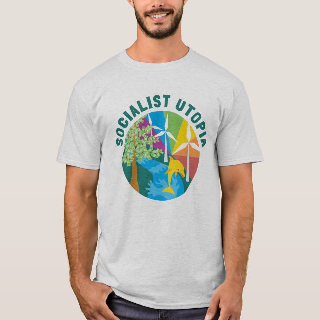 Socialist Utopia T-Shirt (Front)