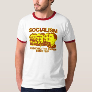 Socialists: Spreading the Wealth Shirt