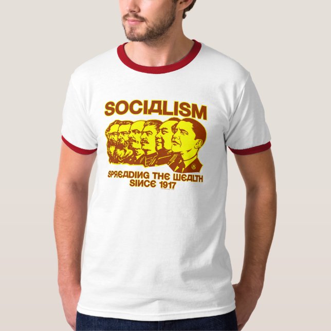 Socialists: Spreading the Wealth Shirt (Front)