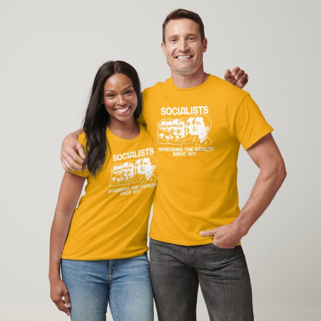 Socialists: Spreading the Wealth T-Shirt (Unisex)