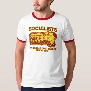 Socialists: Spreading the Wealth T-Shirt