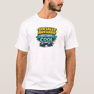 Socially Awkward But Very Cool T-Shirt