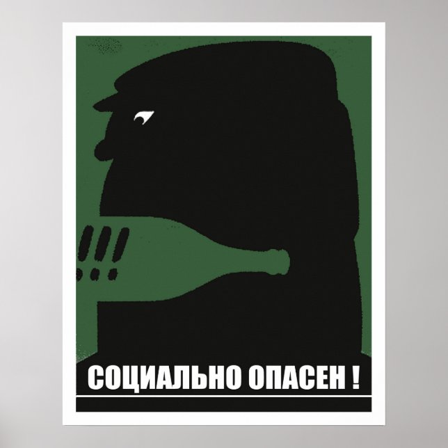 Socially dangerous, Soviet anti-alcoholism vintage Poster (Front)