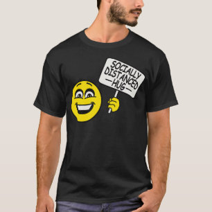 Socially Distanced Hug Sign T-Shirt