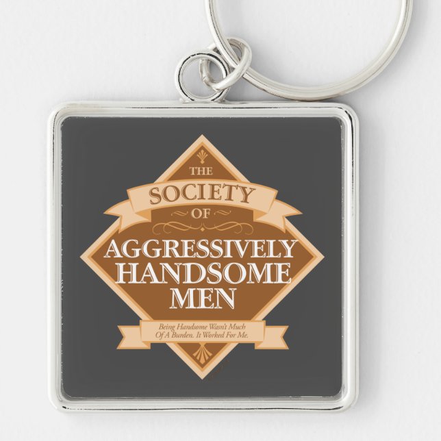 Society of Aggressively Handsome Men Key Ring (Front)